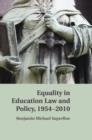 Equality in Education Law and Policy, 1954-2010 - Book