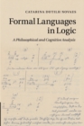 Formal Languages in Logic : A Philosophical and Cognitive Analysis - Book