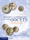 Biology and Pathology of the Oocyte : Role in Fertility, Medicine and Nuclear Reprograming - eBook