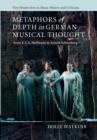 Metaphors of Depth in German Musical Thought : From E. T. A. Hoffmann to Arnold Schoenberg - Book