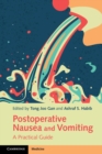 Postoperative Nausea and Vomiting : A Practical Guide - Book