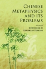 Chinese Metaphysics and its Problems - Book