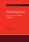 Morphosyntax : Constructions of the World's Languages - Book