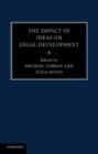 The Impact of Ideas on Legal Development - Book