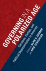 Governing in a Polarized Age : Elections, Parties, and Political Representation in America - Book
