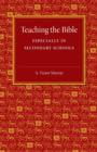 Teaching the Bible : Especially in Secondary Schools - Book