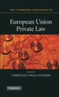 Cambridge Companion to European Union Private Law - eBook