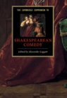 The Cambridge Companion to Shakespearean Comedy - Alexander Leggatt