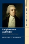 Enlightenment and Utility : Bentham in French, Bentham in France - Book