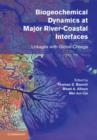 Biogeochemical Dynamics at Major River-Coastal Interfaces : Linkages with Global Change - eBook