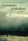 Impact of Idealism: Volume 1, Philosophy and Natural Sciences : The Legacy of Post-Kantian German Thought - eBook