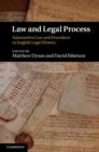 Law and Legal Process : Substantive Law and Procedure in English Legal History - eBook