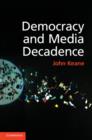 Democracy and Media Decadence - eBook