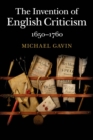 The Invention of English Criticism : 1650-1760 - Book