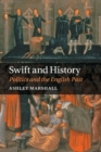 Swift and History : Politics and the English Past - Book