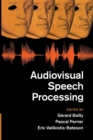 Audiovisual Speech Processing - Book