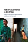 Rebel Governance in Civil War - Book