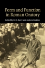 Form and Function in Roman Oratory - Book