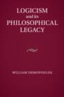 Logicism and its Philosophical Legacy - Book