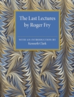 The Last Lectures by Roger Fry - Book