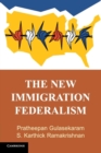 The New Immigration Federalism - Book