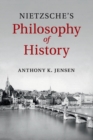 Nietzsche's Philosophy of History - Book