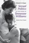 Sexual Politics in the Work of Tennessee Williams : Desire over Protest - Book