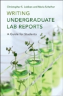 Writing Undergraduate Lab Reports : A Guide for Students - Book