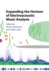 Expanding the Horizon of Electroacoustic Music Analysis - Book