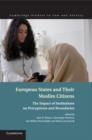 European States and their Muslim Citizens : The Impact of Institutions on Perceptions and Boundaries - Book