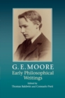 G. E. Moore: Early Philosophical Writings - Book