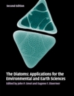 The Diatoms : Applications for the Environmental and Earth Sciences - Book