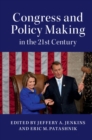 Congress and Policy Making in the 21st Century - Book