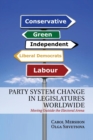 Party System Change in Legislatures Worldwide : Moving Outside the Electoral Arena - Book