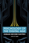 Psychology of the Digital Age : Humans Become Electric - Book