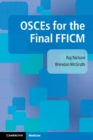 OSCEs for the Final FFICM - Book