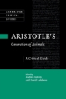 Aristotle's Generation of Animals : A Critical Guide - Book