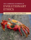 The Cambridge Handbook of Evolutionary Ethics - Book