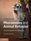 Pheromones and Animal Behavior : Chemical Signals and Signatures - eBook