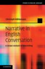 Narrative in English Conversation : A Corpus Analysis of Storytelling - eBook