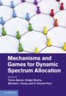 Mechanisms and Games for Dynamic Spectrum Allocation - eBook