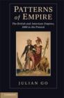 Patterns of Empire : The British and American Empires, 1688 to the Present - Book