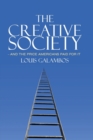 The Creative Society - and the Price Americans Paid for It - Book