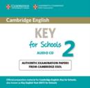Cambridge English Key for Schools 2 Audio CD : Authentic Examination Papers from Cambridge ESOL - Book