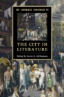 The Cambridge Companion to the City in Literature - Book