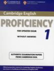 Cambridge English Proficiency 1 for Updated Exam Student's Book without Answers : Authentic Examination Papers from Cambridge ESOL - Book