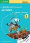 Cambridge Primary Science : Cambridge Primary Science Stage 1 with CDROM Teacher's Resource with CD-ROM - Book