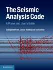 The Seismic Analysis Code : A Primer and User's Guide - Book