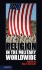 Religion in the Military Worldwide - Book