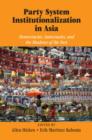 Party System Institutionalization in Asia : Democracies, Autocracies, and the Shadows of the Past - Book